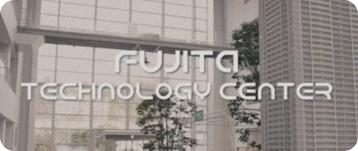 FUJITA TECHNOLOGY CENTER